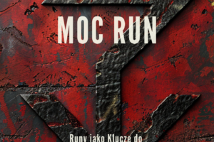 Moc Run. Runy jako Klucze do Podświadomości i Kosmicznej Symulacji. Martin Novak